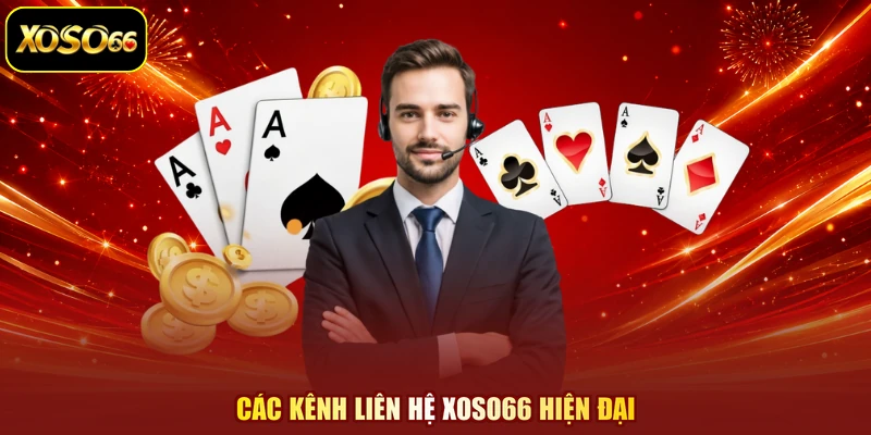 Các kênh liên hệ XOSO66 hiện đại