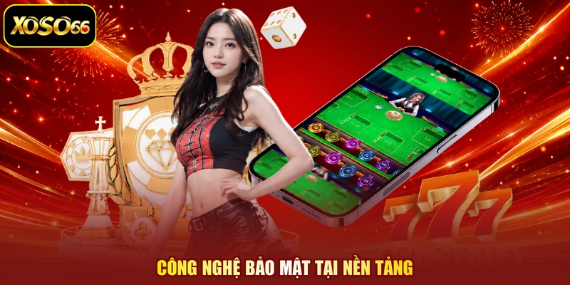 Công nghệ bảo mật tại nền tảng
