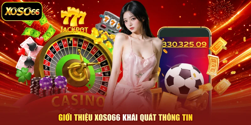 Giới thiệu XOSO66 khái quát thông tin