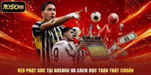 Kèo Phạt Góc Tại XOSO66 Và Cách Đọc Trận Thật Chuẩn